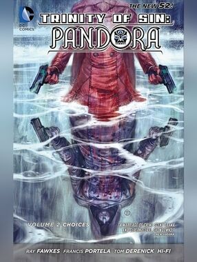 Trinity of Sin: Pandora (2013-2014) Vol. 2: Choices